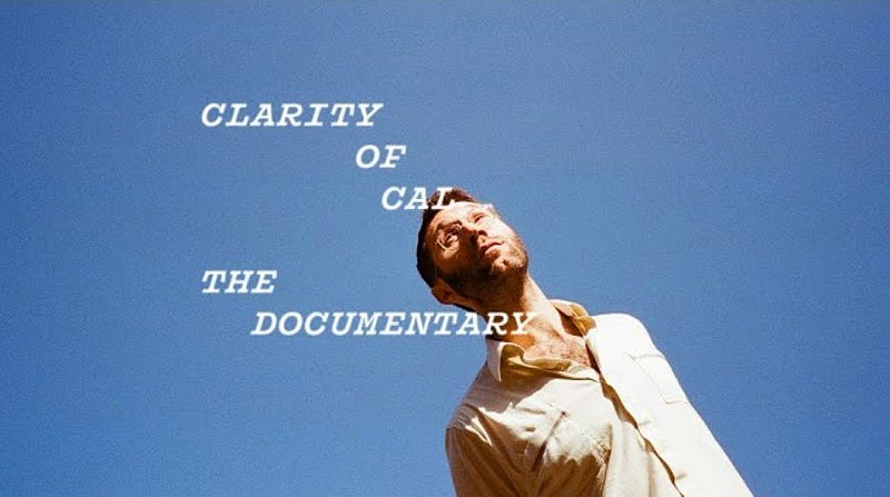 Clarity of Cal documentary trailer title card